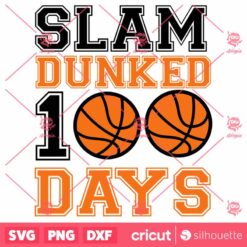 Slam Dunked 100 Days SVG