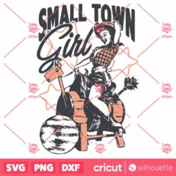 Small Town Girl SVG Retro Cowgirl Design SVG