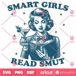 Smart Girls Read Smut SVG Trendy Bookish SVG