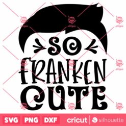 So Franken Cute PNG, Halloween PNG, Hocus Pocus PNG, Happy Halloween