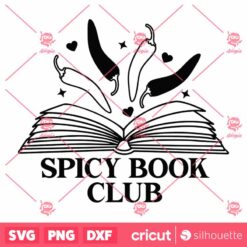 Spicy Book SVG, Smut Book Reader SVG, Bookish Girl SVG