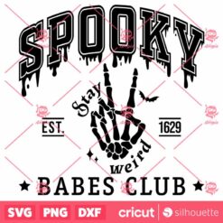 Spooky Babes Club Say Weird SVG Halloween T Shirt Bw Design SVG