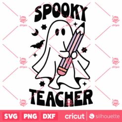 Spooky Teacher SVG, Cute Ghost SVG, Halloween Ghost SVG