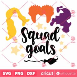 Squad Goals Hocus Pocus SVG Halloween SVG