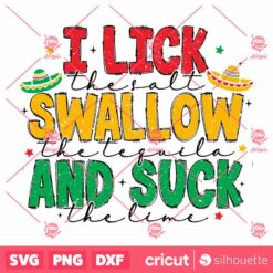 Tequila Shot Lick SVG, Cinco De Mayo SVG, Mexican SVG, Fiesta SVG, Cinco De Mayo SVG, Fiesta Squad SVG, Sombrero SVG