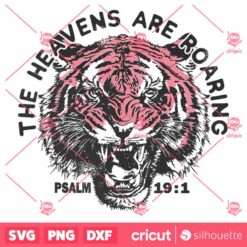 The Heavens Are Roaring SVG Christian Shirt Design Retro Tiger Vector