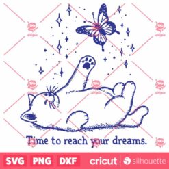 Time To Reach Your Dreams SVG File Trendy Vintage Cat Design For Graphic Tees Stickers Tote Bags