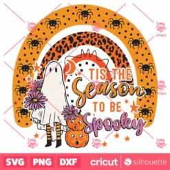 Tis The Season To Be Spooky Rainbow Ghouls Pumpkin Halloween SVG