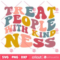 Treat People With Kindness SVG Kindness SVG