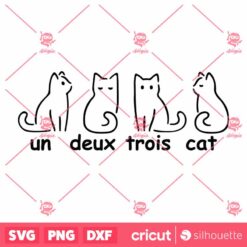 Un Deux Trois Cat SVG Cat Lovers SVG