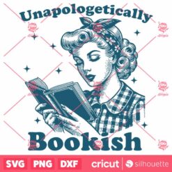 Unapologetically Bookish SVG Trendy Bookish SVG