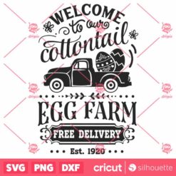 Welcome To Our Cottontail Egg Farm SVG, Cottontail SVG, Easter SVG