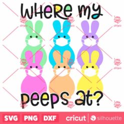 Where My Peeps At Funny Masked Easter Bunnies SVG