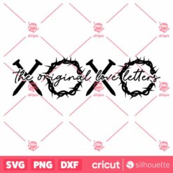 Xoxo The Original Love Letters SVG Easter True Story T Shirt Bw Design SVG