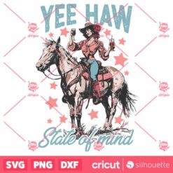 Yes Haw State Of Mind SVG, Cowgirl Shirt Design SVG, Western Girl Vector