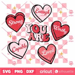 You Are Enough SVG, Loved Worthy SVG, Retro Valentine Vector Self Love SVG, Trendy Valentine Love Yourself SVG