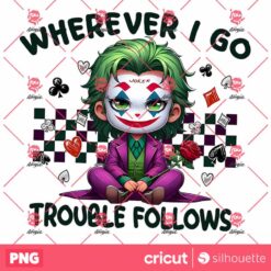 Wherever I Go Trouble Follows PNG, Halloween Horror Joker PNG, Halloween Horror Character PNG